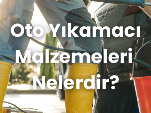 Oto Yıkamacı Malzemeleri